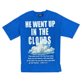 He Went Up in the Clouds Tee