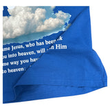 He Went Up in the Clouds Tee