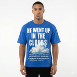 He Went Up in the Clouds Tee